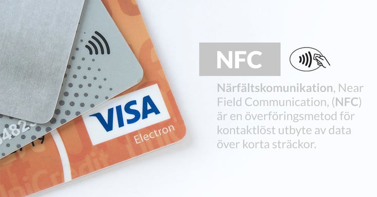 Närfältskommunikation, från engelskans Near Field Communication (NFC)